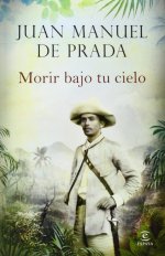 Morir bajo tu cielo